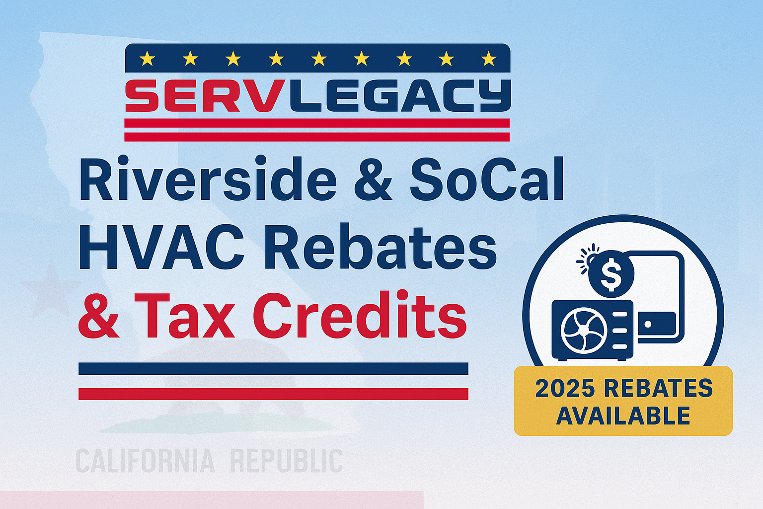 How Riverside Utility & State Rebates Can Slash the Cost of Your New HVAC System